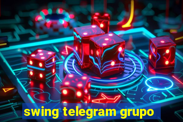 swing telegram grupo